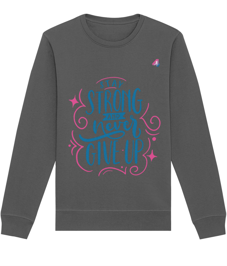 Stay Strong - Sweatshirt